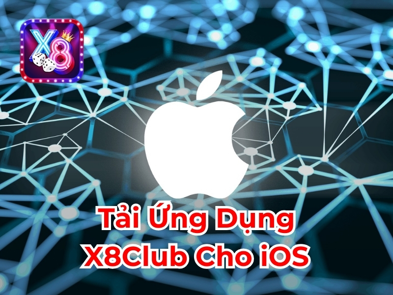 Tải ứng dụng X8club cho iOS