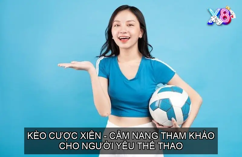 kèo cược xiên bóng đá